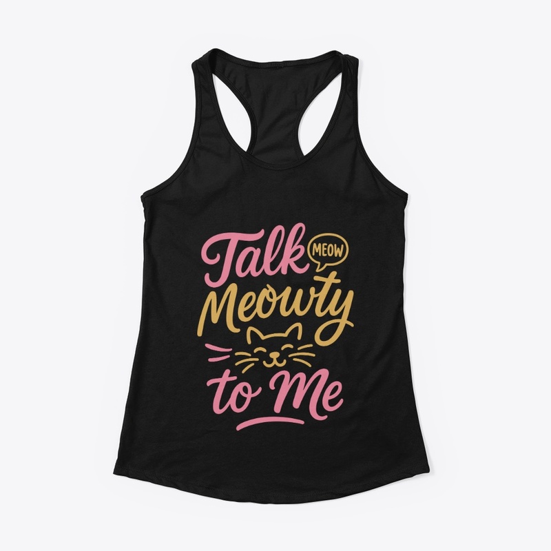 Talk Meowty to Me - Siamese Cat Quote 