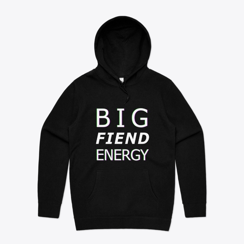 Big Fiend Energy