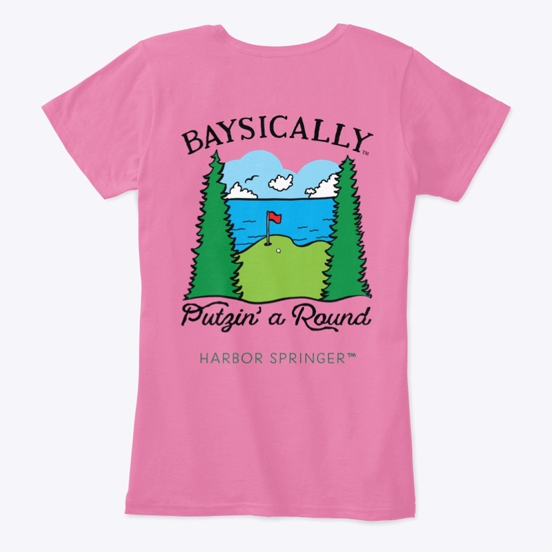 Baysically™ Putzin' a Round