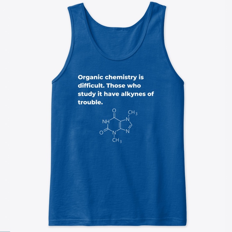 Organic Chemistry Dad Joke
