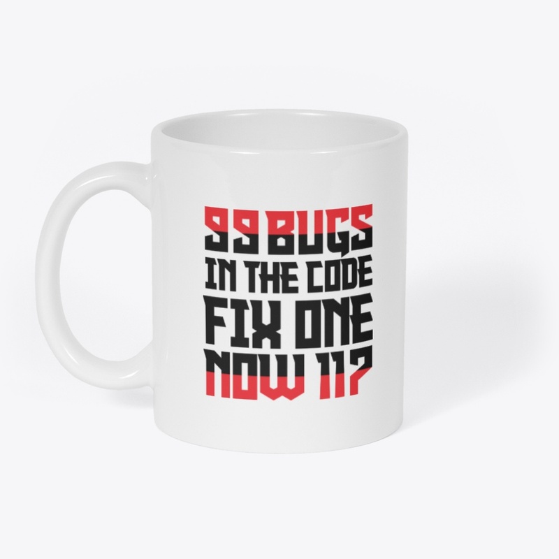 99 Bugs in the Code Funny Programmer mug
