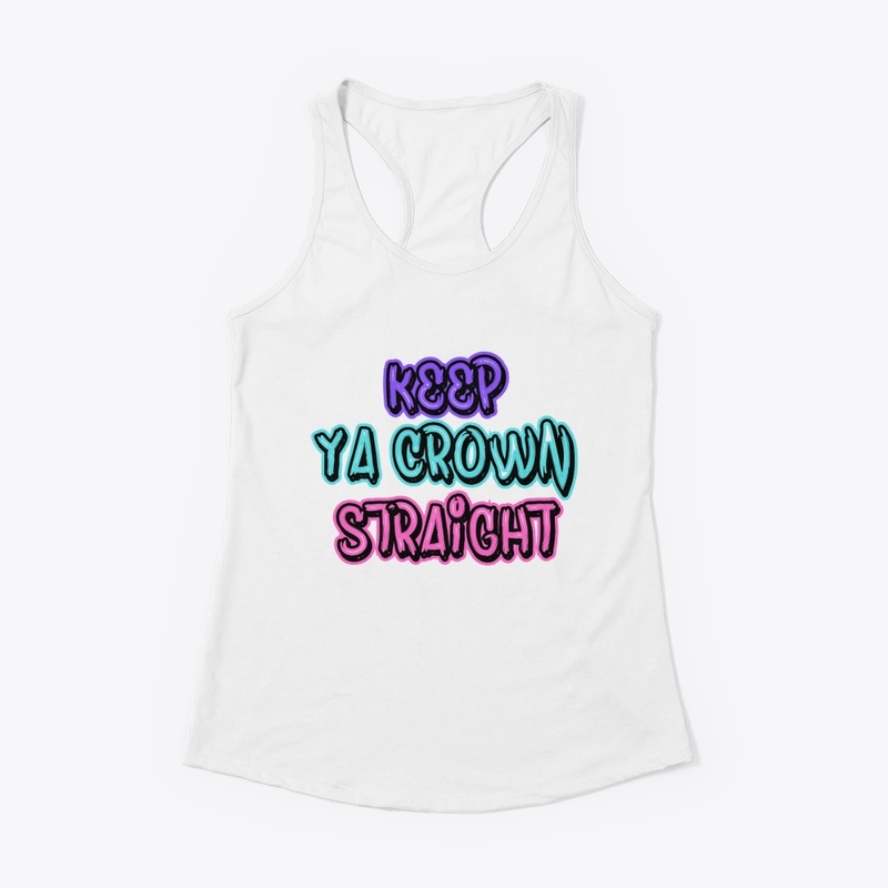 Keep Ya Crown Straight 2