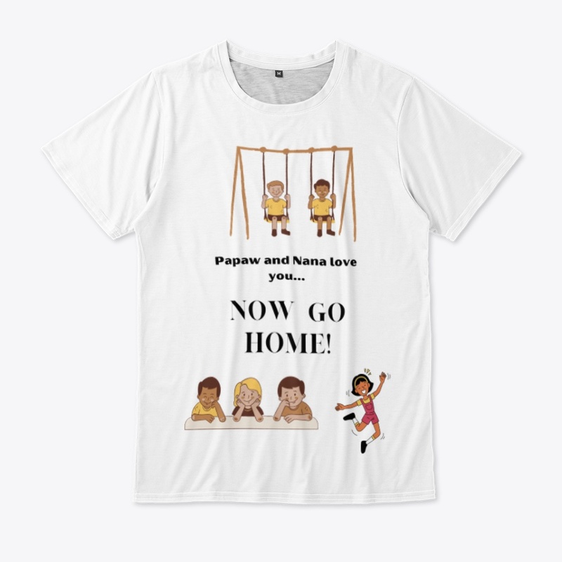 NOW GO HOME