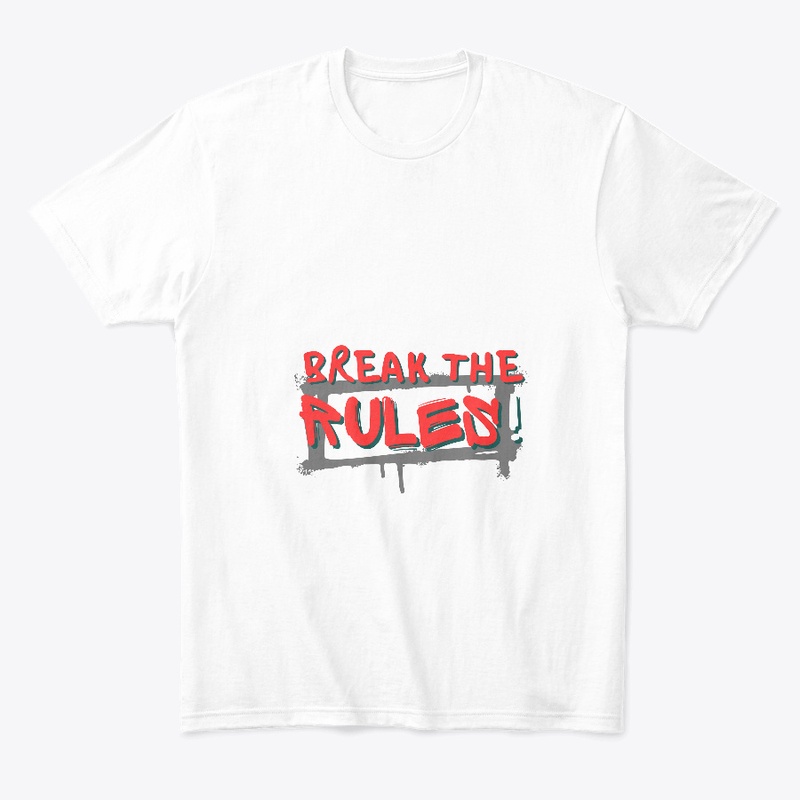 Break The Rules T-Shirt