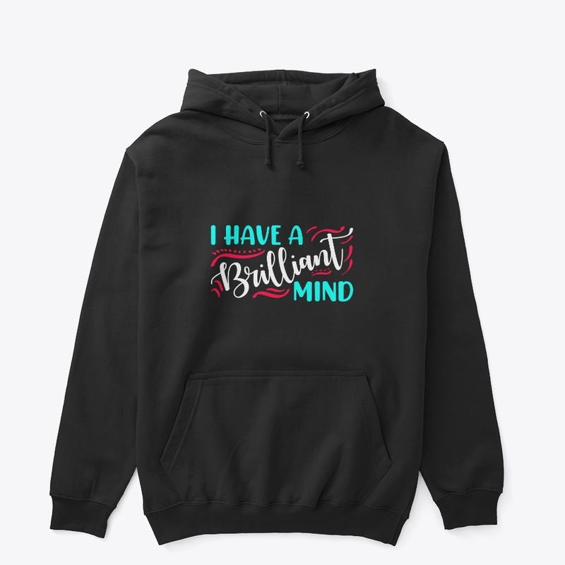 I Am- I Have A Brilliant Mind