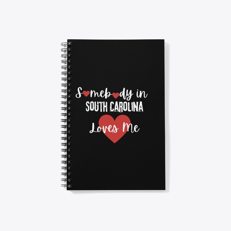 Somebody in South Carolina Loves Me