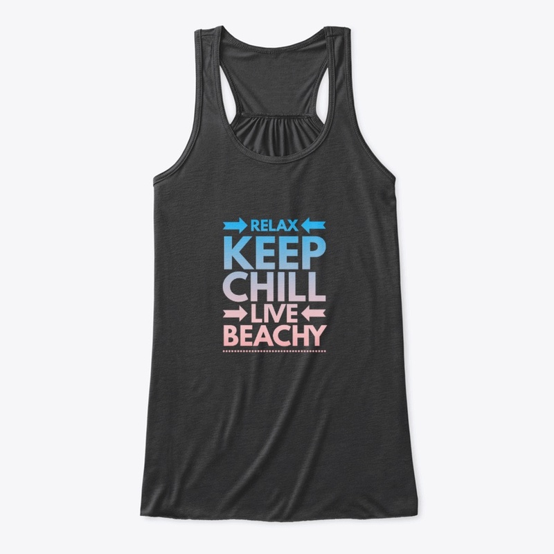Relax Keep Chill Live Beachy