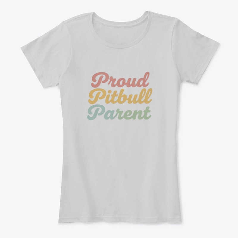 Proud Pitbull Parent