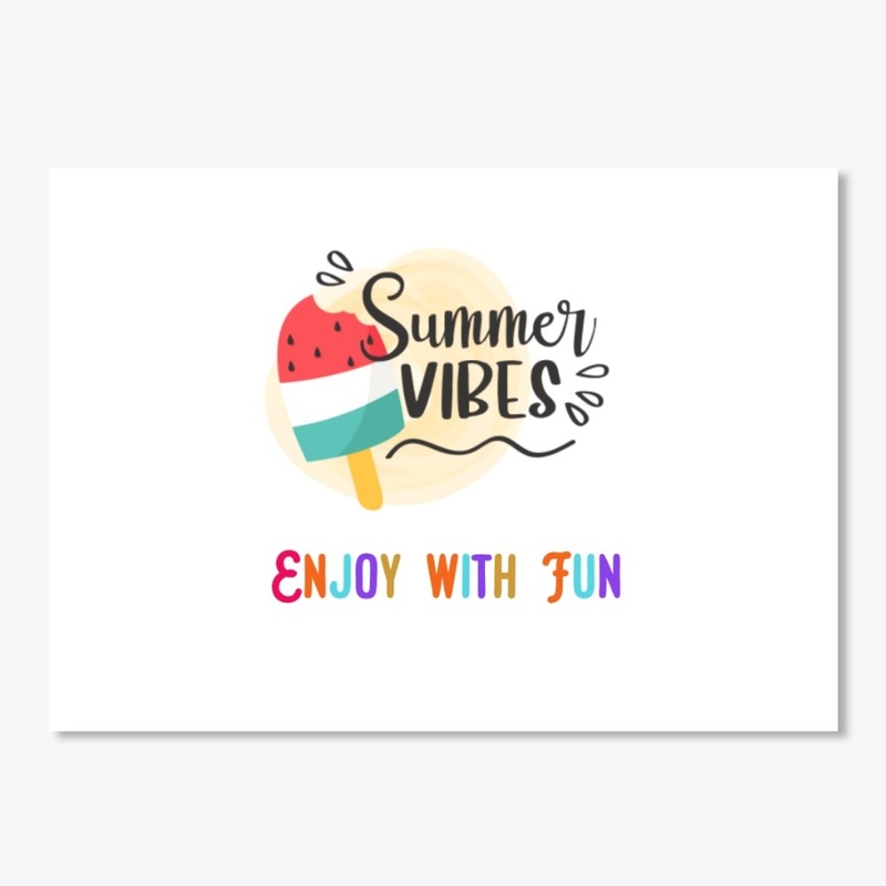 Summer Vibes Enjoy with fun