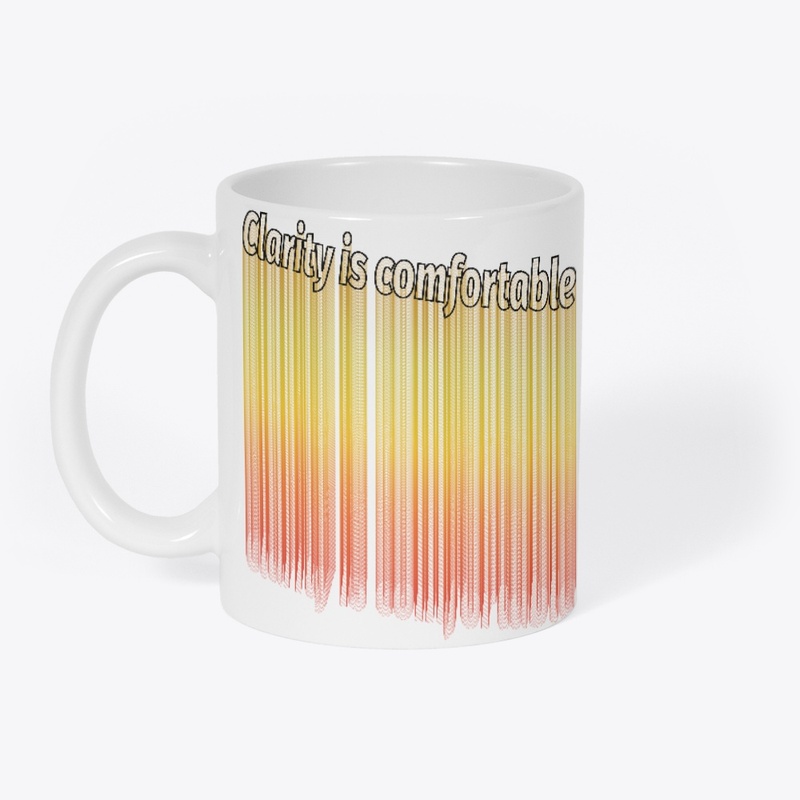 Clarity is comfortable EN