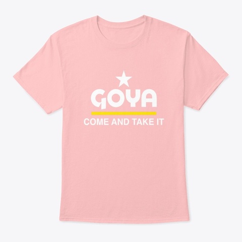 Goya Come And Take It Unisex T Shirt Pale Pink áo T-Shirt Front