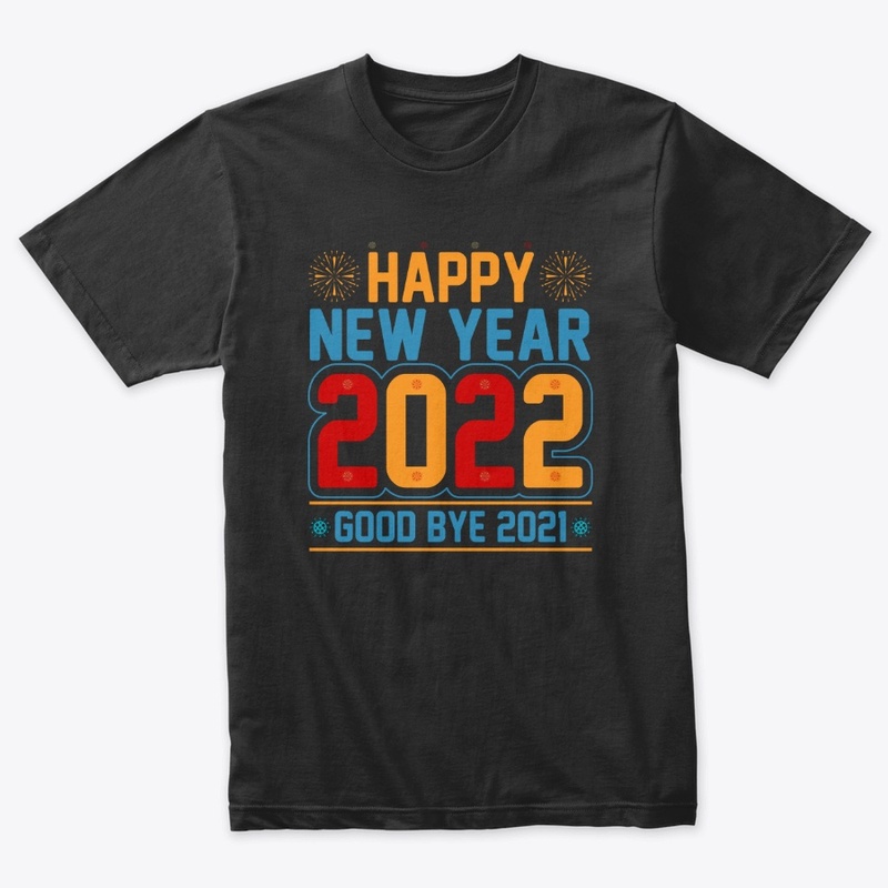 Happy New Year 2022  T Shirt Design