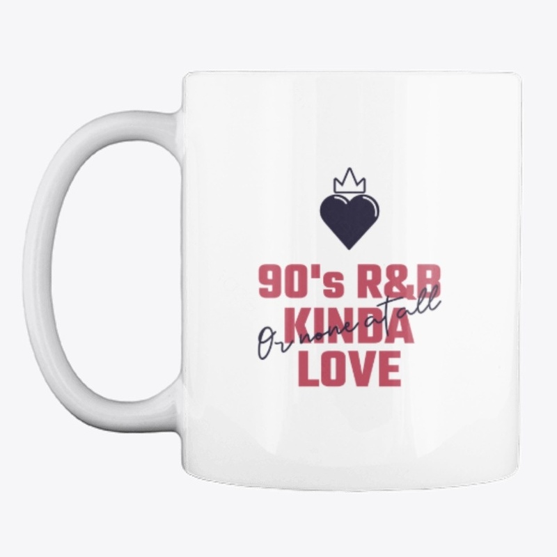 90's R&B Kinda Love (Or None At All)