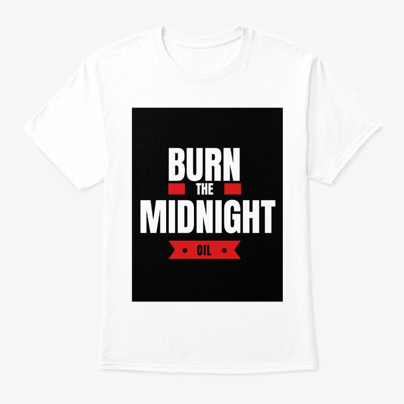 Burn The Midnight Oil 