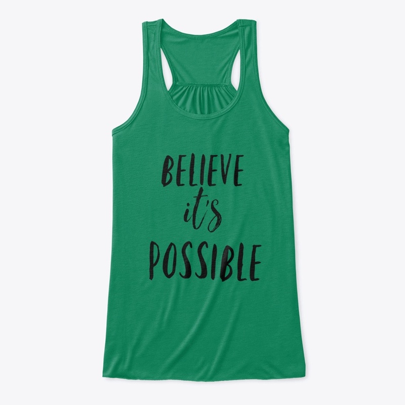Believe It's Possible Womens Tank Top 