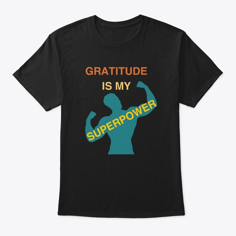 Gratitude Is My Superpower