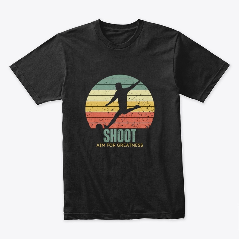 Shoot Aim for Greatness
