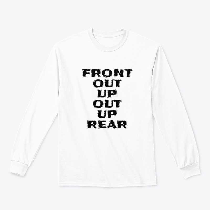 Front Out Up Out Up Rear - Classic Long Sleeve Tee - Classic Long Sleeve Tee - Classic Long Sleeve Tee - Classic Long Sleeve Tee
