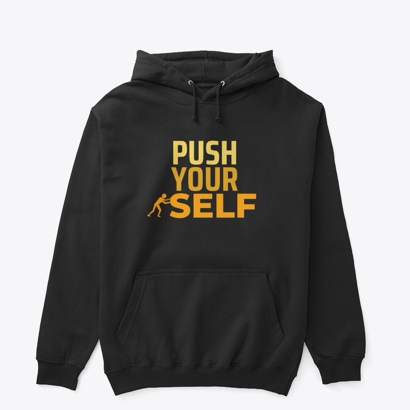 PUSH YOUR SELF
