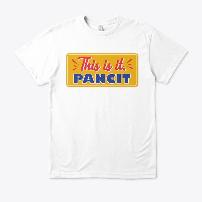 This Is It Pancit Unisex TShirt
