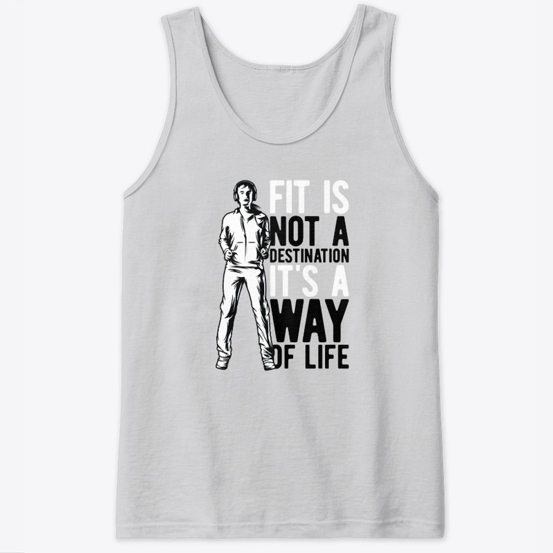 Fitness Is A Way Of Life
