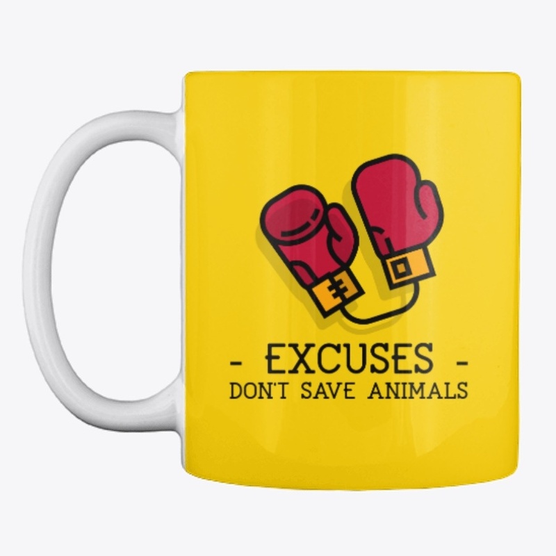 Excuses Don't Save Animals