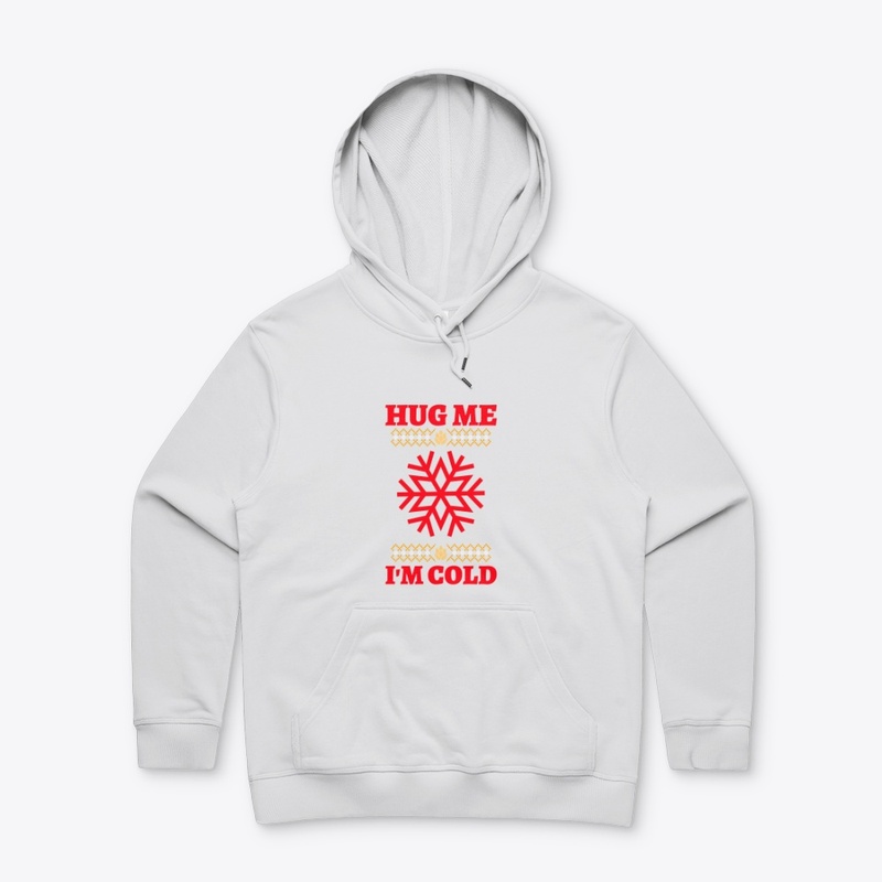 Hug me I'm Cold 