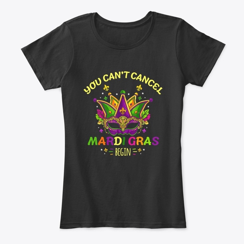 You Cant Cancel Mardi Gras 2021