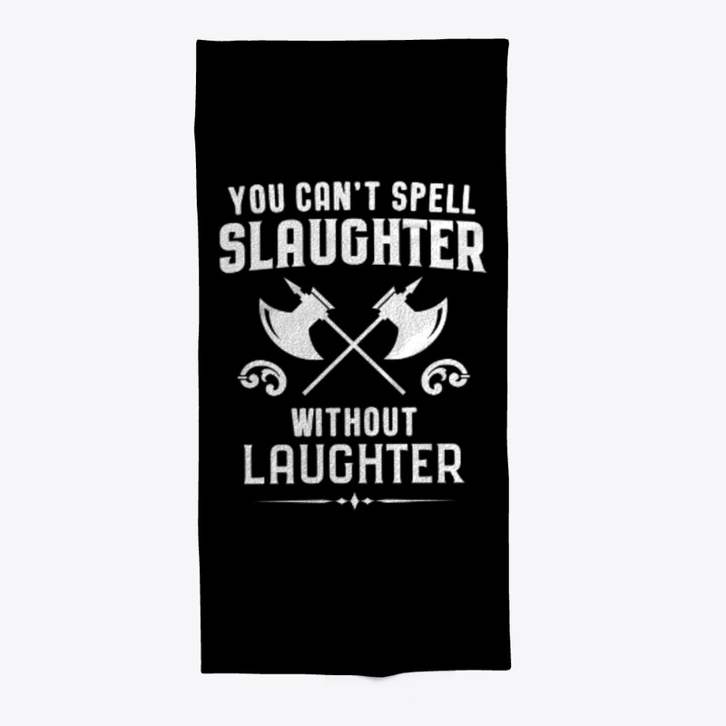 Slaughter without Laughter Barbarian