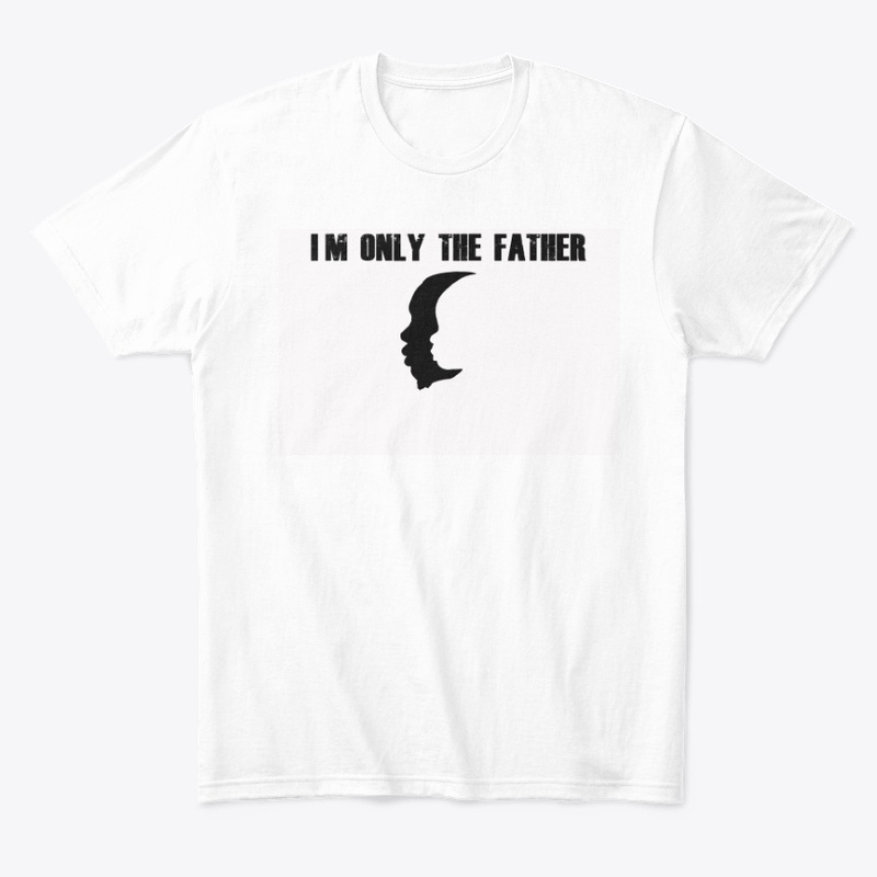 I'm only the father clothing line