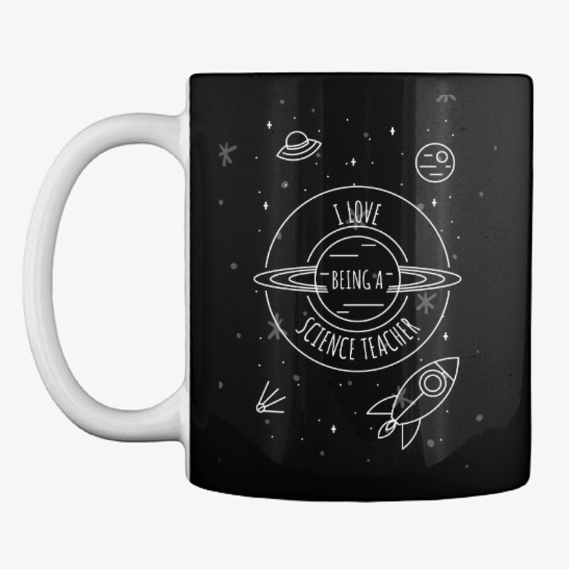 I Love Being a Science Teacher Space Fun