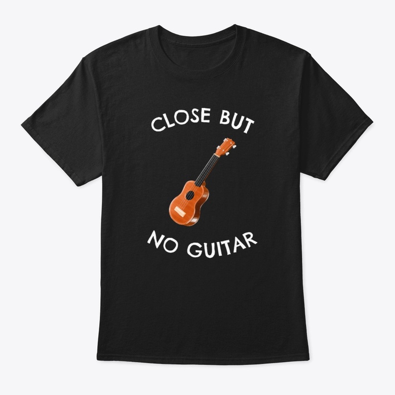 Close But No Guitar Shirt