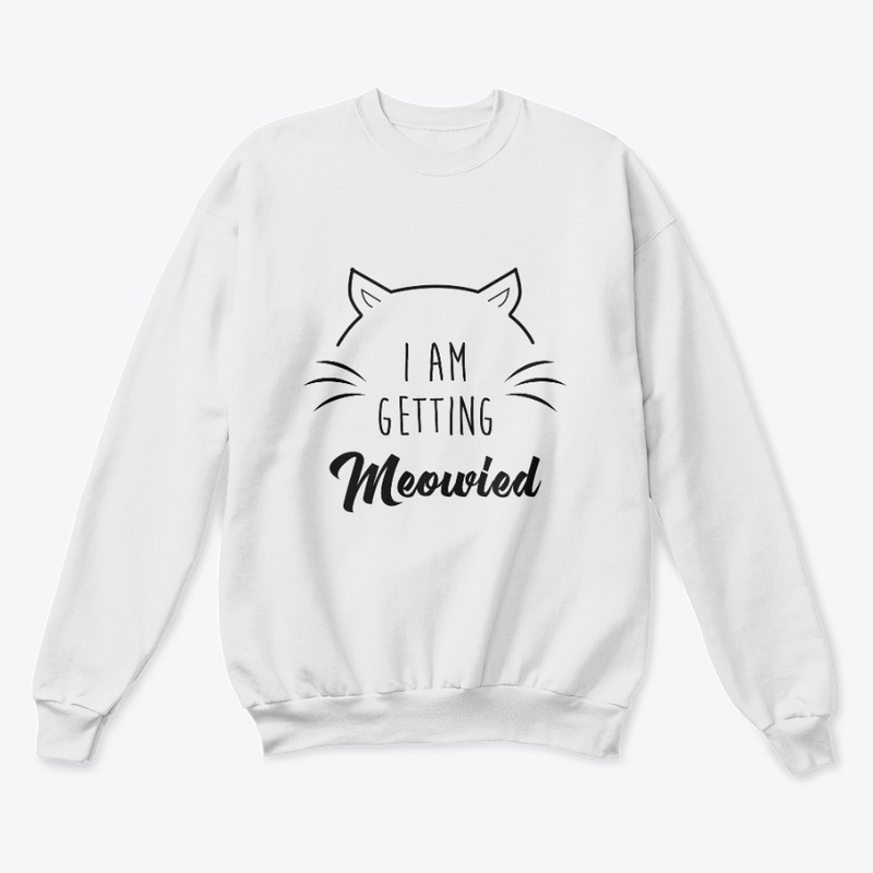 I'm Getting Meowied