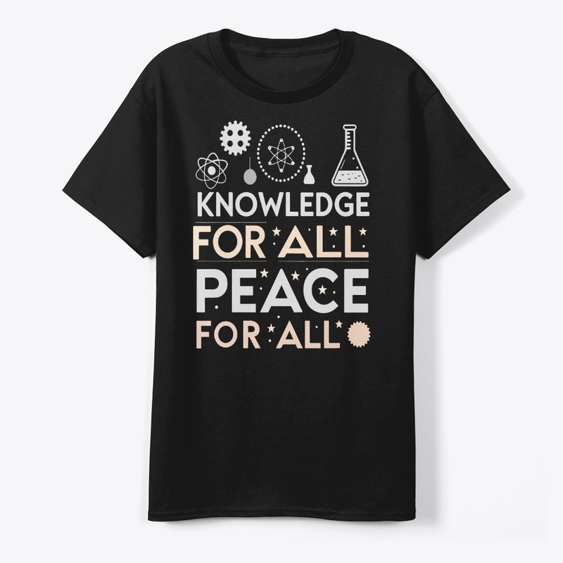 Knowledge for all Pace for all t-shirt