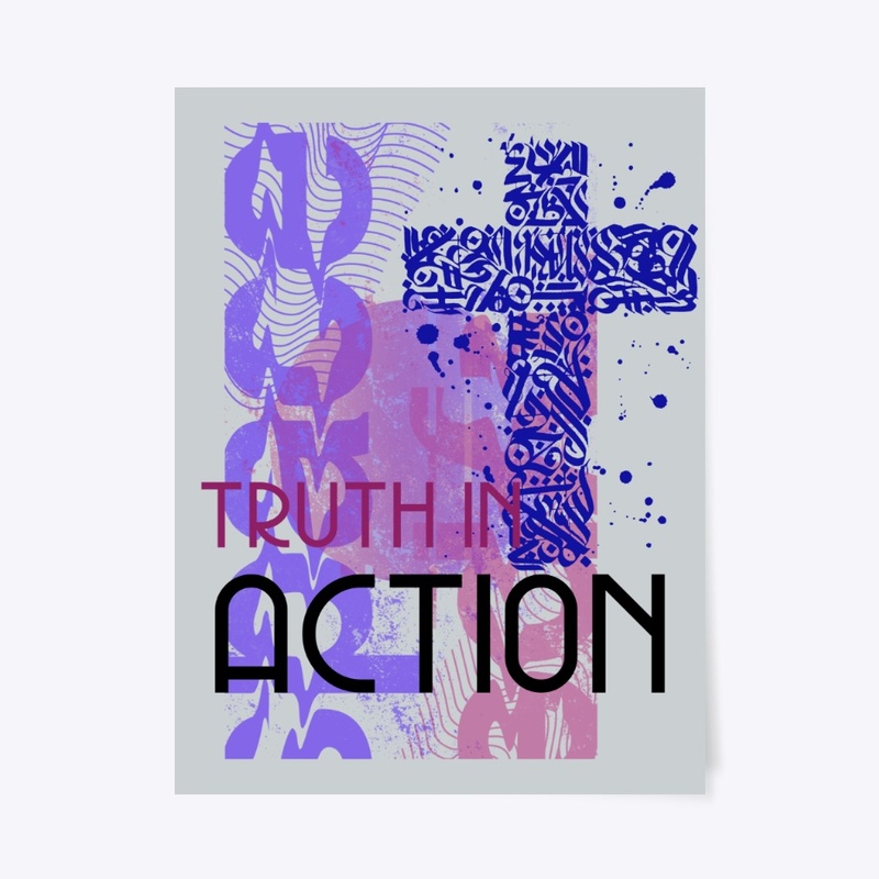 TRUTH IN ACTION