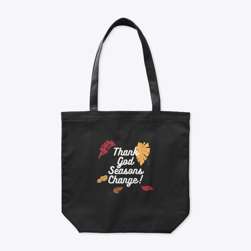 Thank God Seasons Change Collection