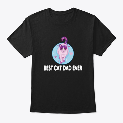 Best Cat Dad Ever Zbxma Black T-Shirt Front