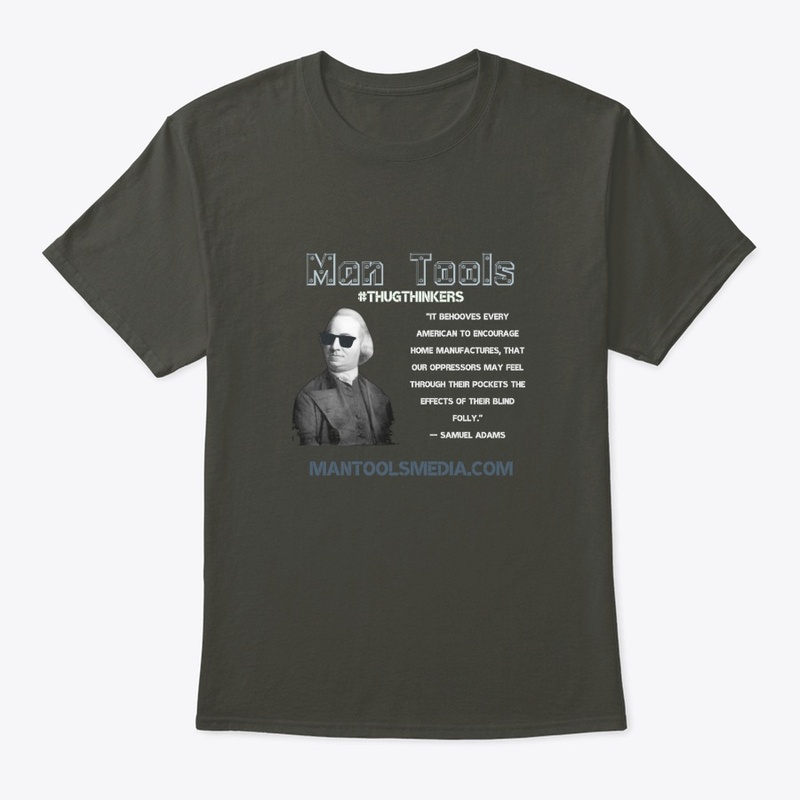 #THUGTHINKERS - Samuel Adams