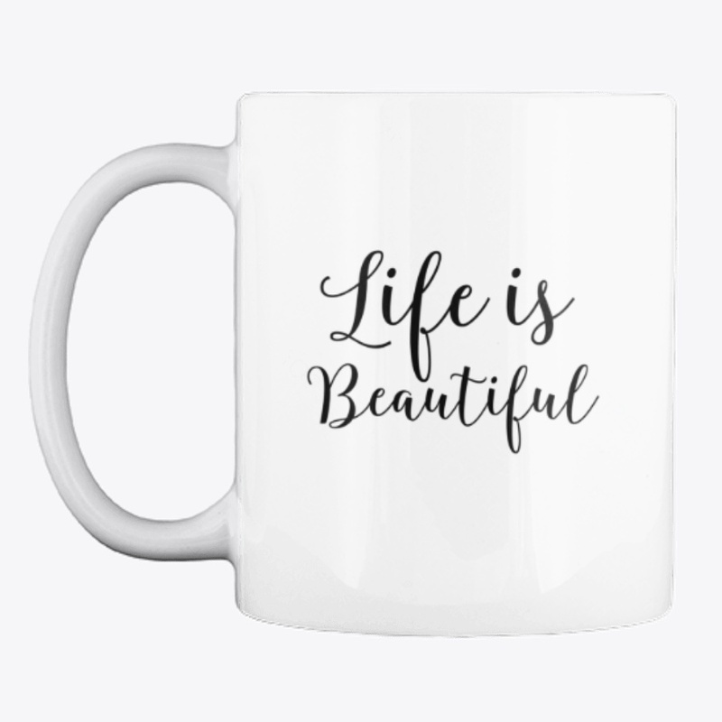 LIFE IS BEAUTIFUL