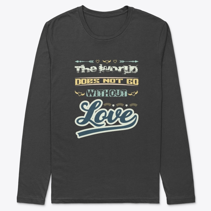The World Does Not Go Without Love