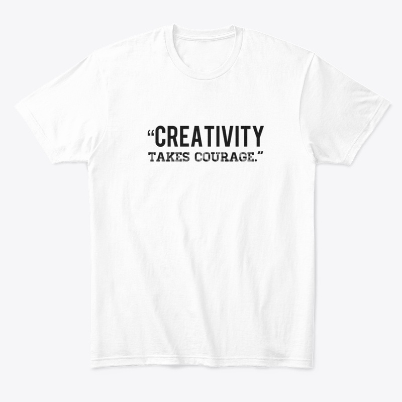 creativity takes courage 