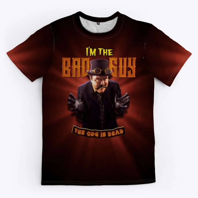I'm The BAD GUY! Deluxe Shirt