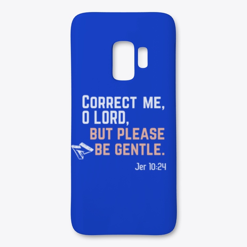 Correct Me, O LORD, But Please Be Gentle