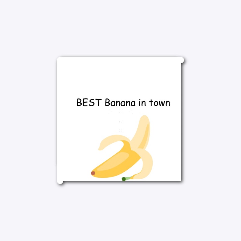 Best Banana in town