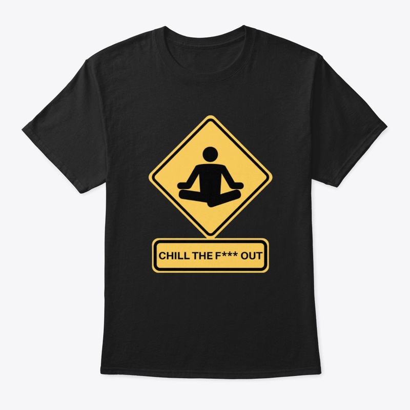 Chill The F*** Out! - Cool Yogi