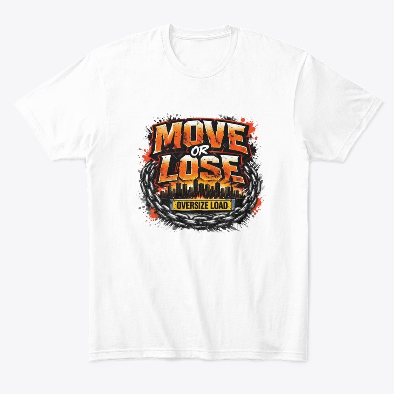 MOVE or LOSE -------- Street Wear