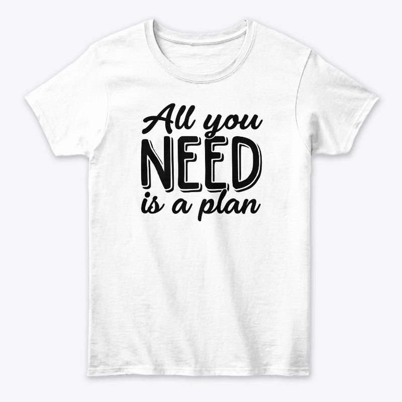 All you need is a plan