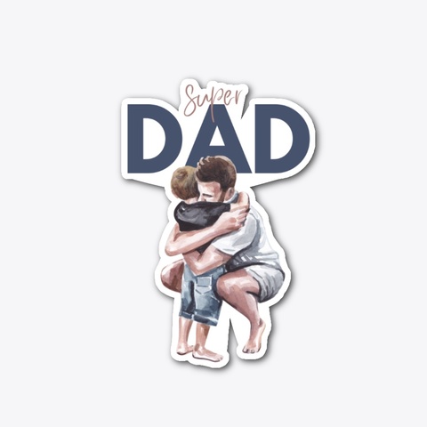 Super Dad T Shirt Design Standard Camiseta Front