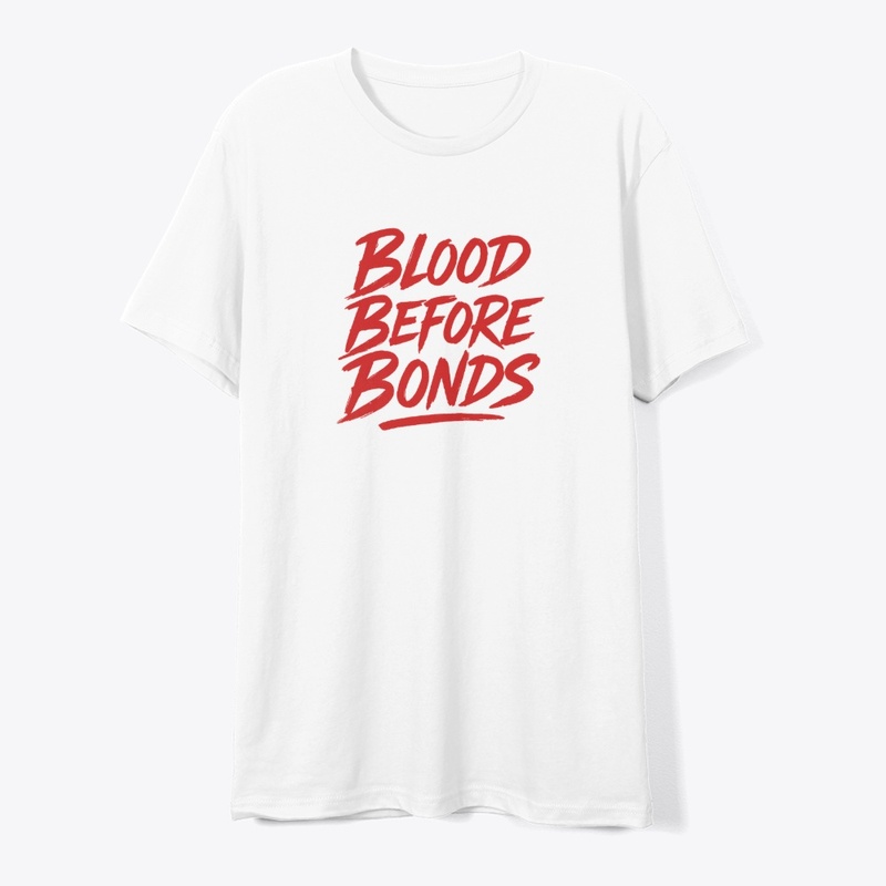 Blood Before Bonds
