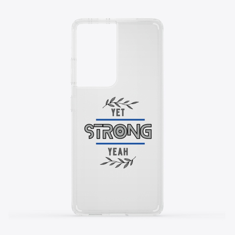 yet strong yeah